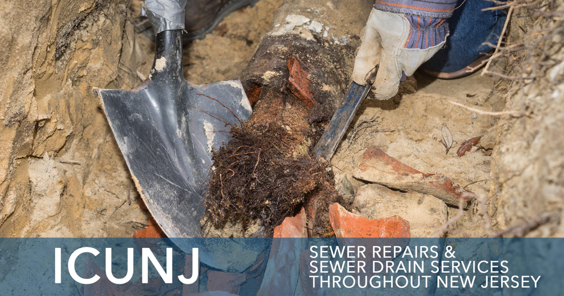 ICUNJ: Providing Sewer Repair and Sewer Drain Services Throughout New Jersey